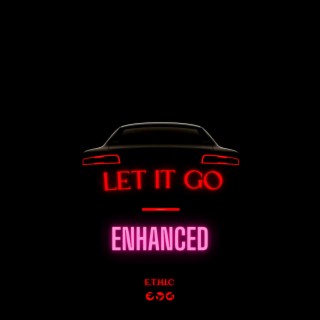 Let It Go (ENHANCED)