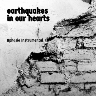 earthquakes in our hearts