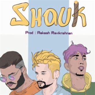 Shauk (feat. Viraant & Mc Pratik)