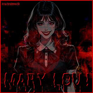 MARY LOU!