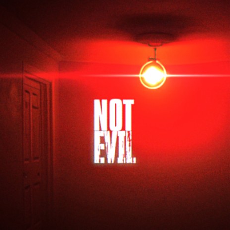 Not Evil ft. DMITRY NERVANA | Boomplay Music