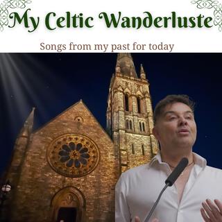 My Celtic Wanderluste