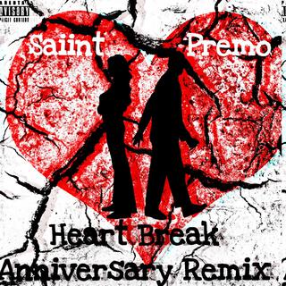 Heart Break Anniversary (Remix)