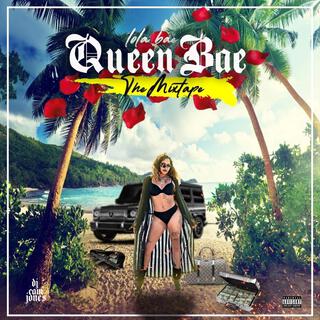 Queen Bae The Mixtape