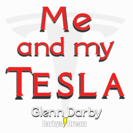 Me and My Tesla ft. Darbys Dream | Boomplay Music