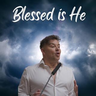 Blessed is He