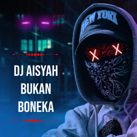 DJ AISYAH BUKAN BONEKA