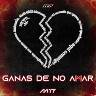 Ganas De No Amar lyrics | Boomplay Music