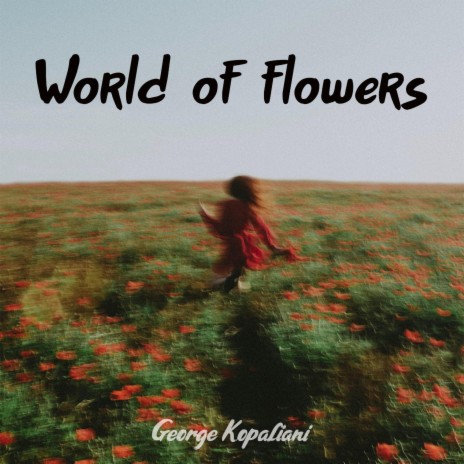 World of flowers