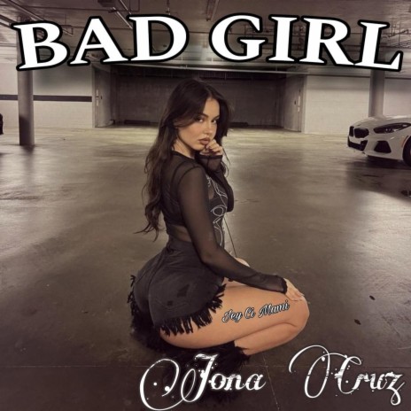 Bad Girl | Boomplay Music