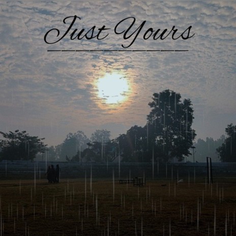 Just Yours ft. Zerostry | Boomplay Music