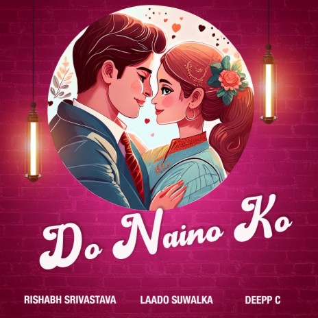 Do Naino Ko | Boomplay Music