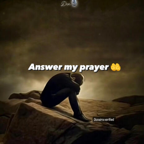 Answer my prayer | Boomplay Music