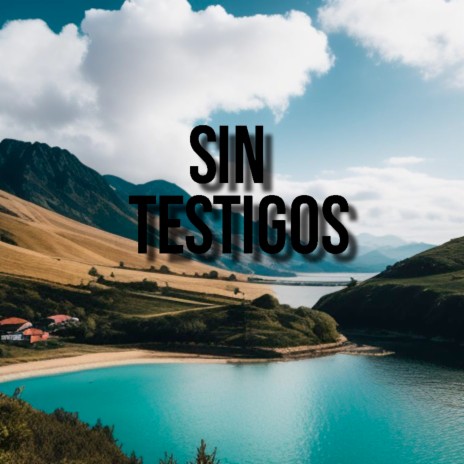 Sin Testigos | Boomplay Music