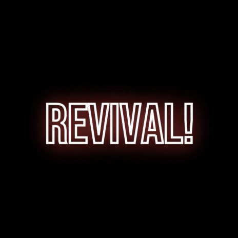 Revival! (Live Version) | Boomplay Music