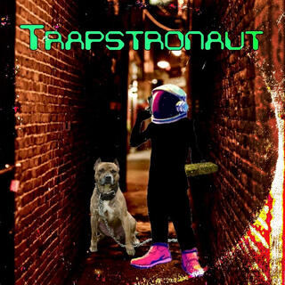 Trapstronaut