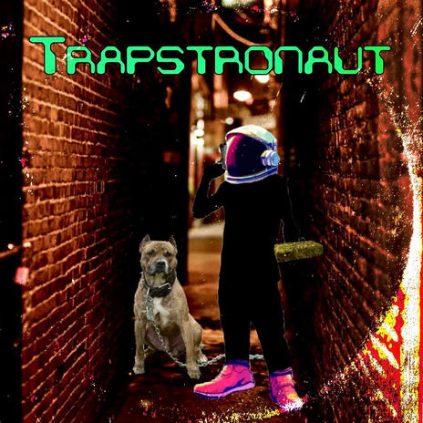 Trapstronaut | Boomplay Music