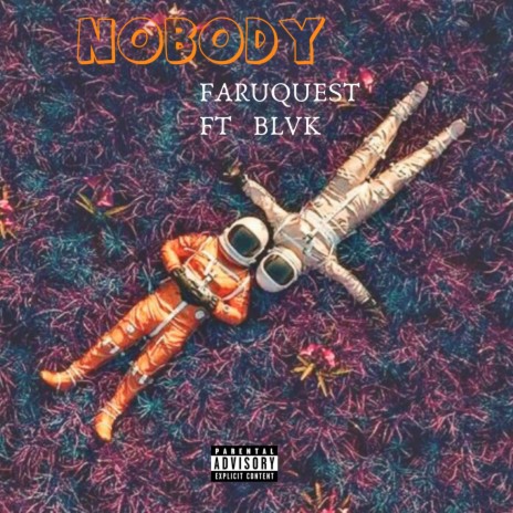 Nobody ft. BLVK | Boomplay Music