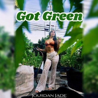 Got Green lyrics | Boomplay Music