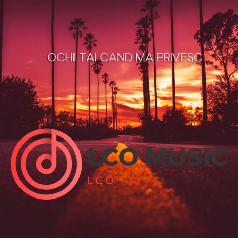 Ochii tai cand ma privesc | Boomplay Music