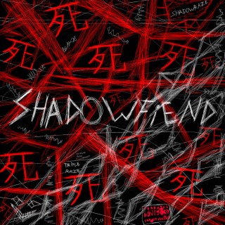 shadowfiend lyrics | Boomplay Music
