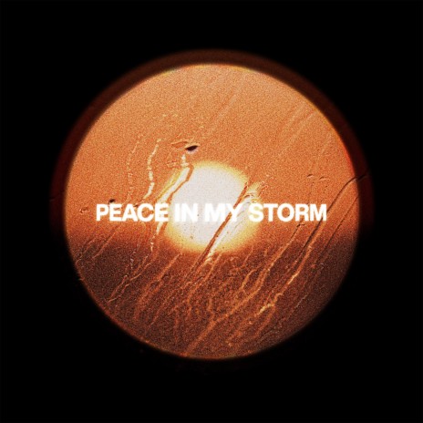 Peace In My Storm | Boomplay Music