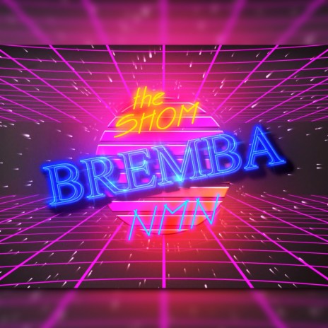 Bremba (feat. The Shom)