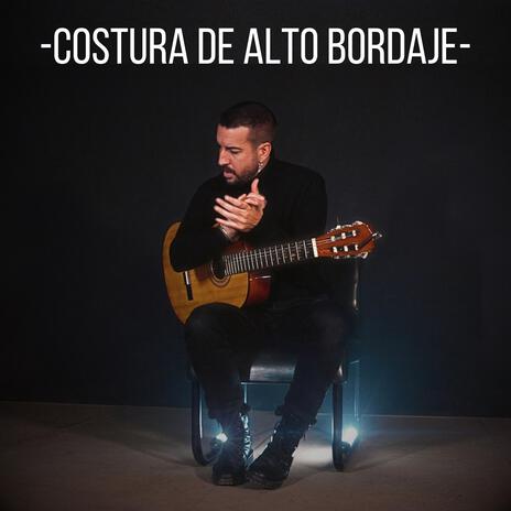 COSTURA DE ALTO BORDAJE | Boomplay Music