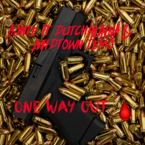 One way out ft. DutchHUNNA & Midtown TEMO | Boomplay Music