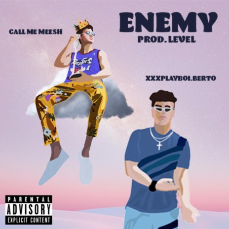 Enemy (feat. XXXPLAYBOI.BERTO) | Boomplay Music