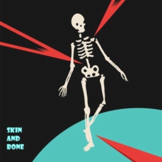 Skin and Bone