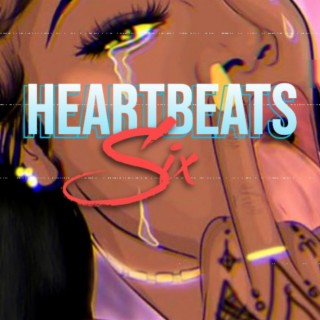 Heartbeats Six