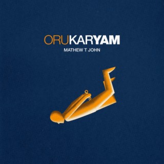 Oru Karyam lyrics | Boomplay Music
