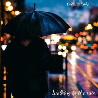 Walking in the rain