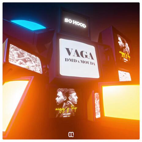 VAGA ft. Mouda | Boomplay Music