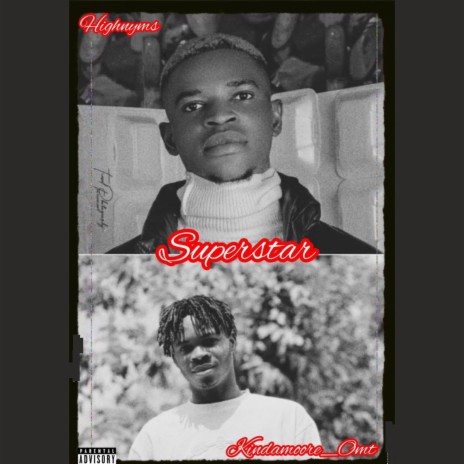 Superstar ft. Highnyms