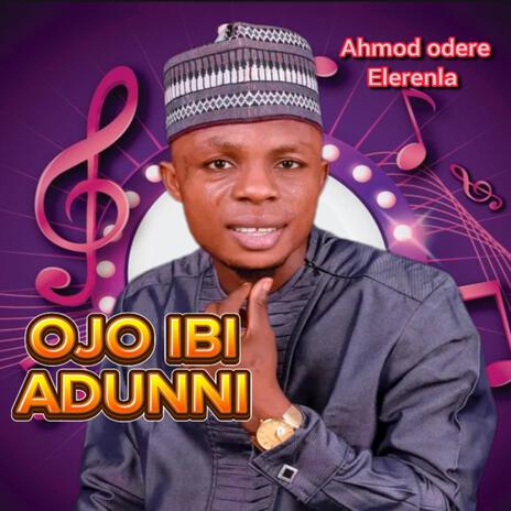 Ojo ibi adunni | Boomplay Music