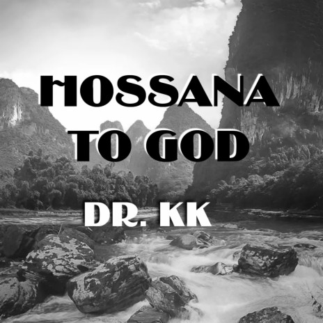 Hossana To God | Boomplay Music