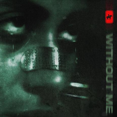 WITHOUT ME | Boomplay Music