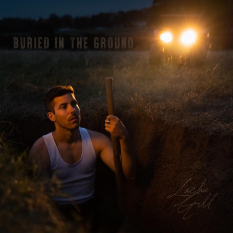 BURIED IN THE GROUND