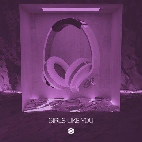 Girls Like You (8D Audio) | Boomplay Music