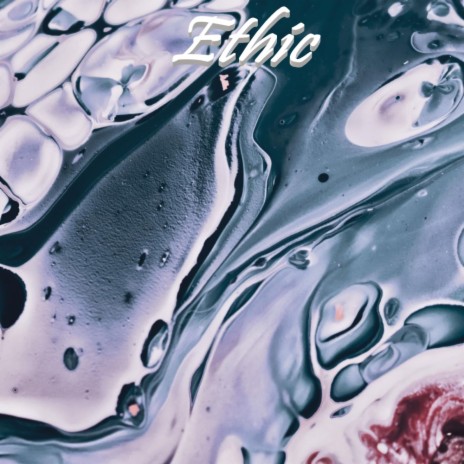 Ethic | Boomplay Music