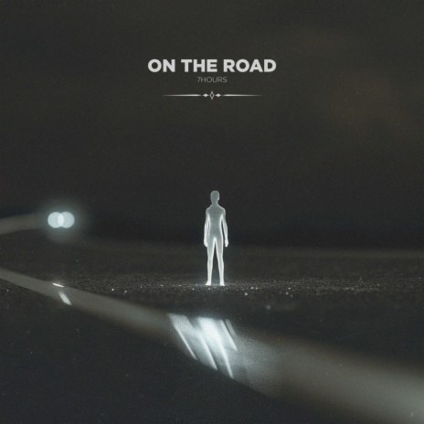 On The Road | Boomplay Music