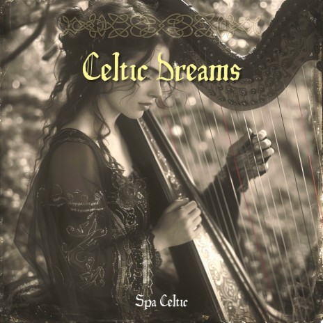 Celtic Dreams | Boomplay Music