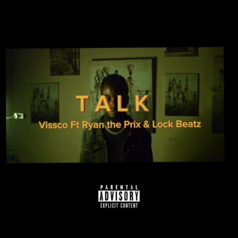 TALK. ft. Ryan The Prix & Lock Beatz | Boomplay Music