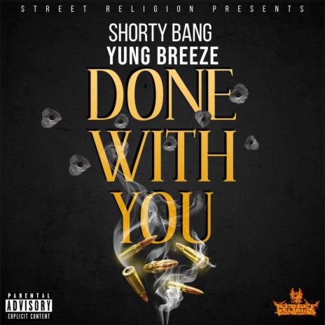 Done With You ft. Yung Breeze | Boomplay Music