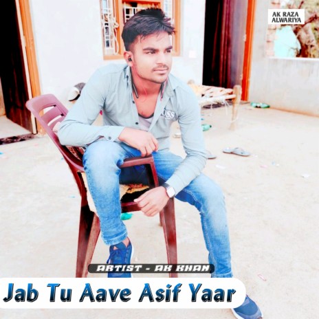 Jab Tu Aave Asif Yaar | Boomplay Music