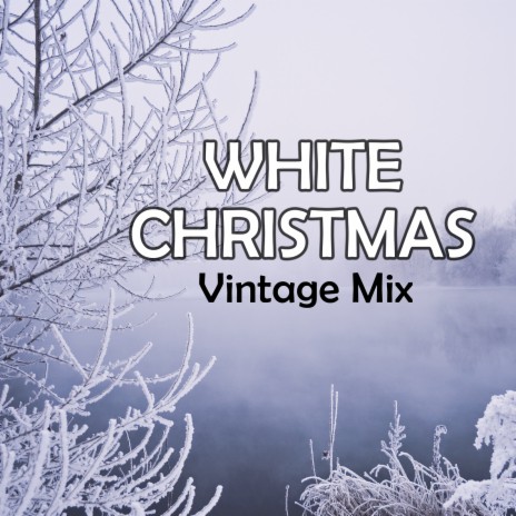 White Christmas | Boomplay Music