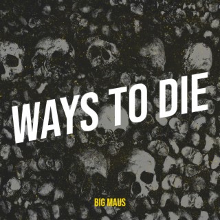 Ways to Die