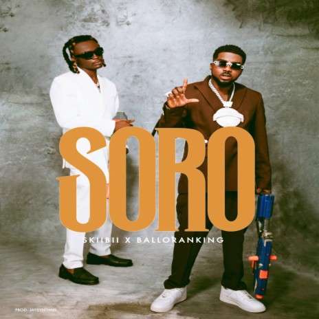 Soro ft. Balloranking | Boomplay Music